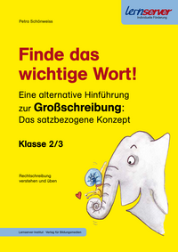 Finde das wichtige Wort - satzbezogene Großschreibung Cover